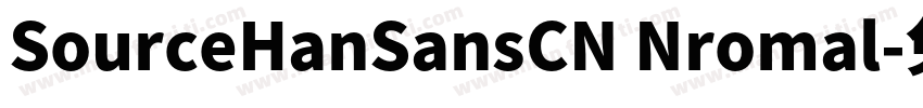SourceHanSansCN Nromal字体转换